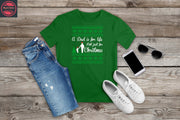 005. A DAD IS FOR LIFE NOT JUST FOR CHRISTMAS, Custom Made Shirt, Pers