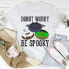 Donut Worry Be Spooky T-Shirt