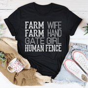 Farm Wife Farm Hand Gate Girl Human Fence T-Shirt