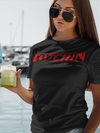 Bitchin Dames T-shirt